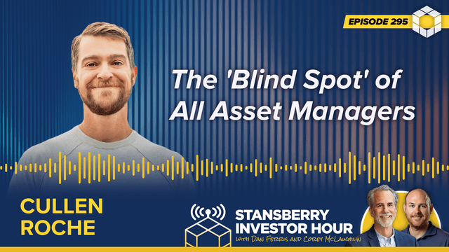 Episode 295: The 'Blind Spot' of All Asset Managers