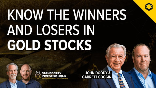 Episode 311: How to Pick the Winners and Avoid the Losers in Gold Stocks