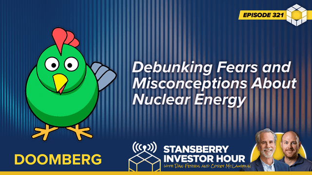 Episode 321: Debunking Fears and Misconceptions About Nuclear Energy