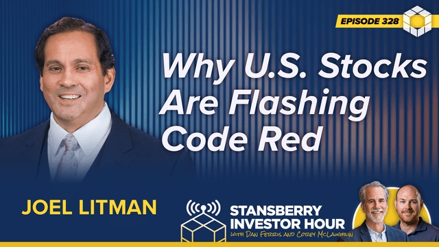 Episode 328: Why U.S. Stocks Are Flashing Code Red