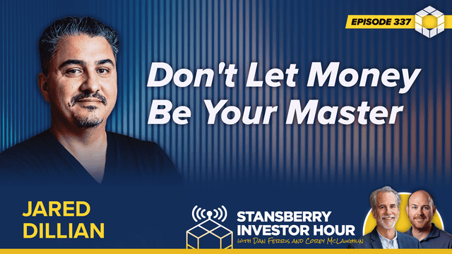 Episode 337: Don't Let Money Be Your Master
