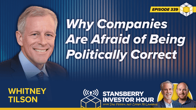 Episode 339: Why Companies Are Afraid of Being Politically Correct