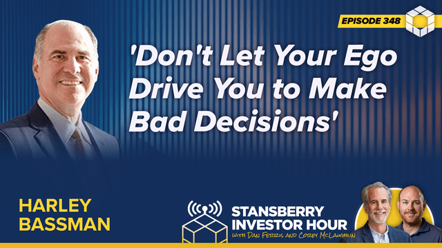 Episode 348: 'Don't Let Your Ego Drive You to Make Bad Decisions'