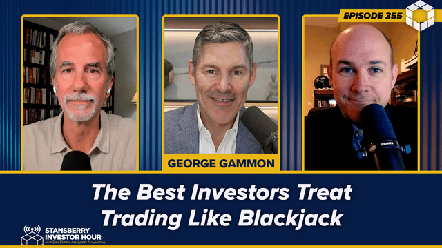 Episode 355: The Best Investors Treat Trading Like Blackjack