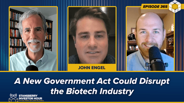 Episode 365: A New Government Act Could Disrupt the Biotech Industry