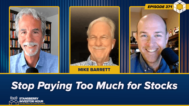 Episode 371: Stop Paying Too Much for Stocks