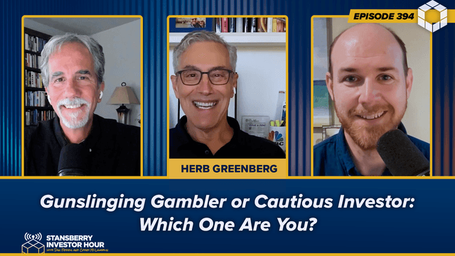Episode 394: Gunslinging Gambler or Cautious Investor: Which One Are You?
