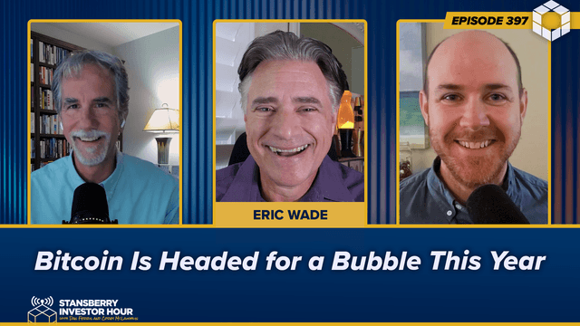Episode 397: Bitcoin Is Headed for a Bubble This Year