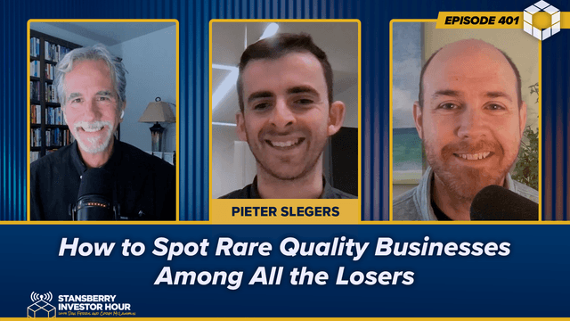 Episode 401: How to Spot Rare Quality Businesses Among All the Losers