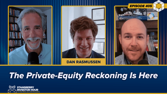 Episode 405: The Private-Equity Reckoning Is Here