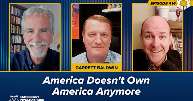 Podcast cover for Episode 414: America Doesn't Own America Anymore