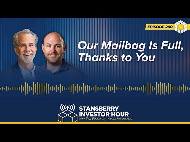 Our Mailbag Is Full, Thanks to You