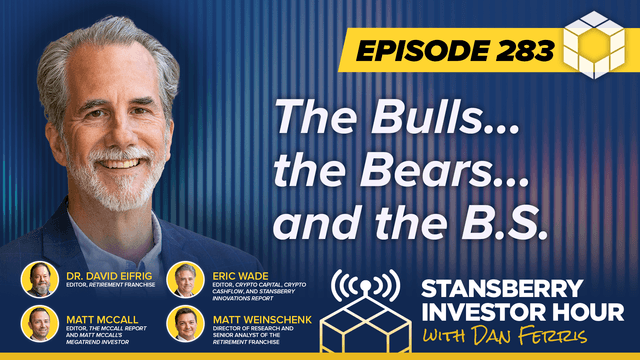 Episode 283: The Bulls... the Bears... and the B.S.