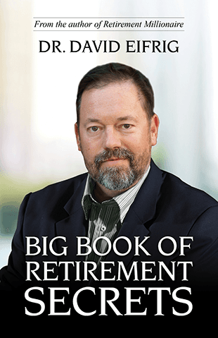 Dr. David Eifrig's Big Book of Retirement Secrets | Stansberry Research
