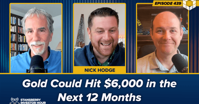 Podcast cover for Episode 439: Gold Could Hit $6,000 in the Next 12 Months