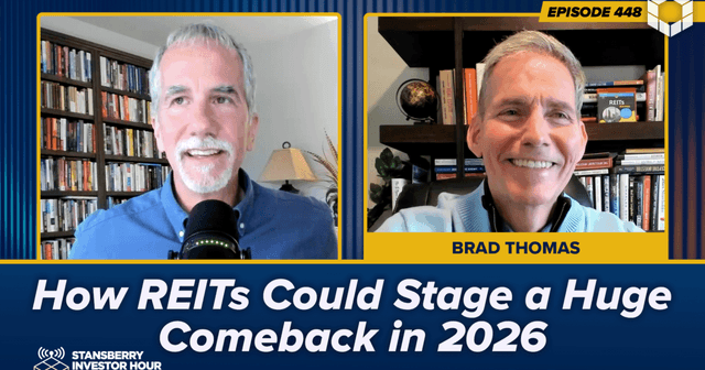 Episode 448: How REITs Could Stage a Huge Comeback in 2026