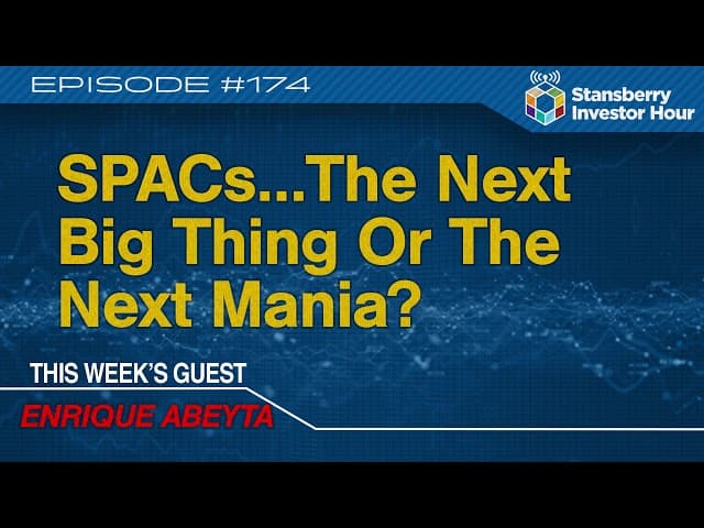 SPACs... The Next Big Thing Or The Next Mania?